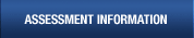 Assessment Information